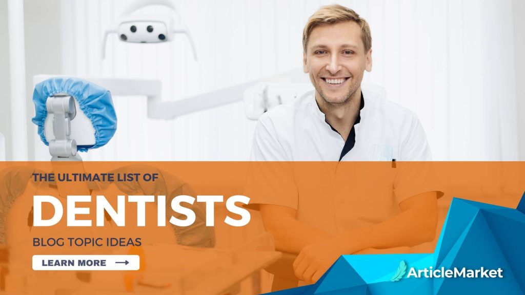 ultimate list of blog topic ideas for dentists